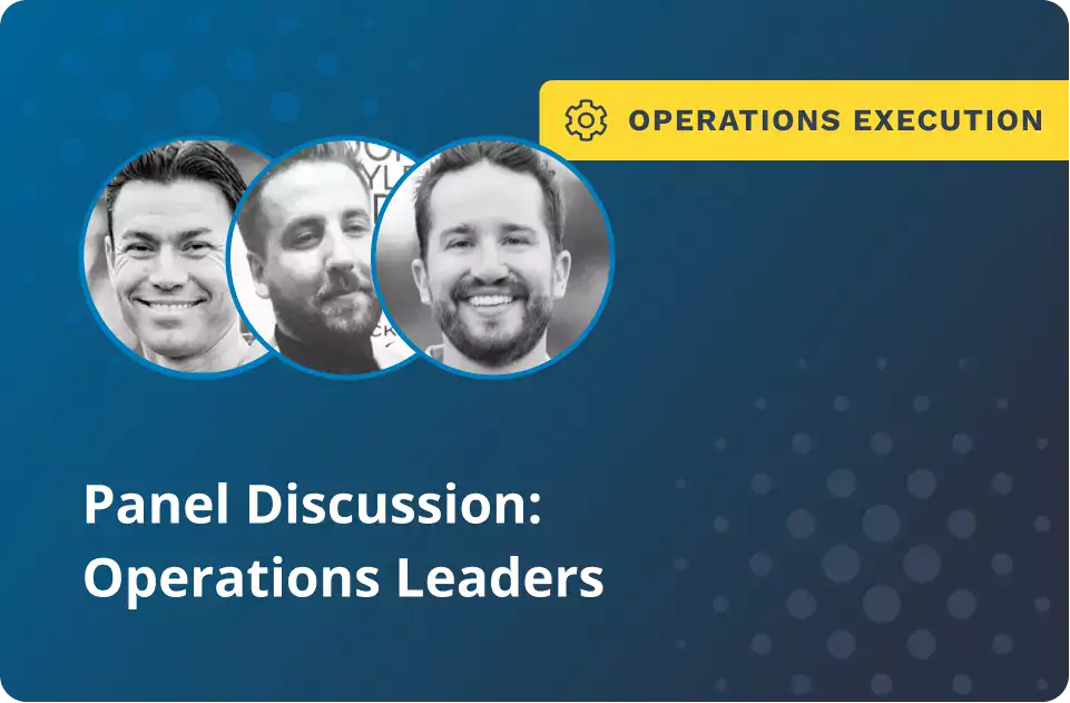 Panel Discussion: Operations Leaders