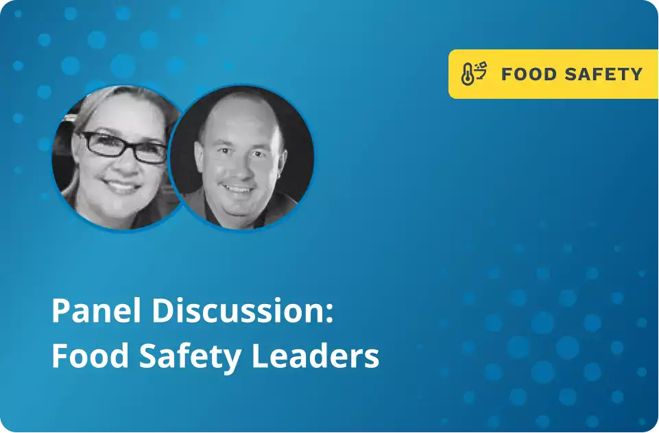 Panel Discussion: Food Safety Leaders with ulie Castro, Director of Culinary Operations & Operations Services at California Pizza Kitchen and Nick Bouse, Director of Food Service at Love’s